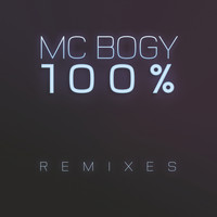 MC Bogy - 100% - Remixes (Explicit)