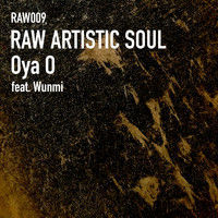 Raw Artistic Soul - Oya O