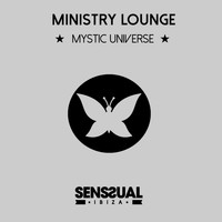 Ministry Lounge - Mystic Universe