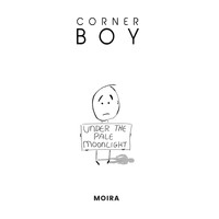 Corner Boy - Moira (Under the Pale Moonlight)