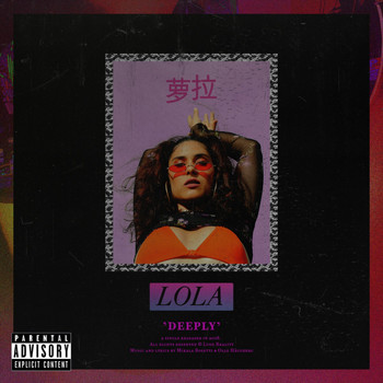 Lola - Deeply (Explicit)