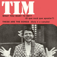 Tim Maia - What You Want to Bet / These Are the Songs