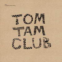 Tomoki Tamura - Tom Tam Club, Vol. 3 (Compiled by Tomoki Tamura)