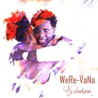 Were-vana - An chwaziw
