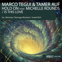 Marco Tegui, Tamer Auf - Hold On / Is This Love