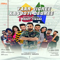 Sharry Maan - Yaar Jigree Kasooti Degree (Theme Song)