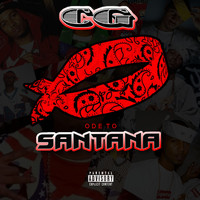 CG - Ode to Santana (Explicit)