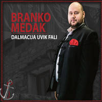 Branko Medak - Dalmacija Uvik Fali