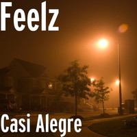 Feelz - Casi Alegre