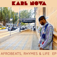 Karl Nova - Afrobeats, Rhymes & Life