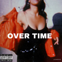 Lesego - Over Time (Explicit)