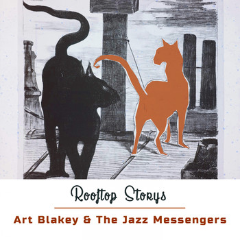 Art Blakey & The Jazz Messengers - Rooftop Storys