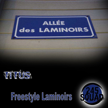 Titus - Freestyle Allée des Laminoirs (Explicit)