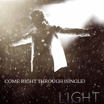 Light - Come Right Through