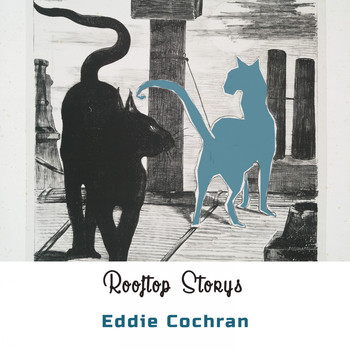 Eddie Cochran - Rooftop Storys