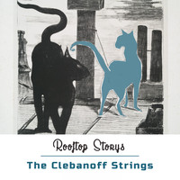 The Clebanoff Strings - Rooftop Storys
