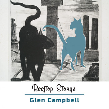 Glen Campbell - Rooftop Storys