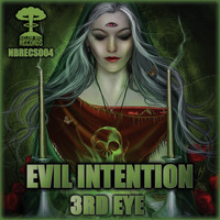 Evil Intention - 3rd Eye (Explicit)