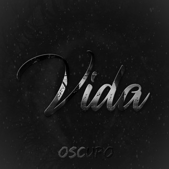 Oscuro - Vida (Explicit)