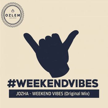 Jozha - Weekend Vibes