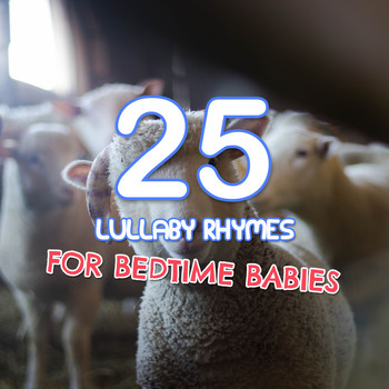 Lullaby Babies, Baby Sleep, Nursery Rhymes Music - #20 Loopable Nursery Rhymes for Mother and their Babies
