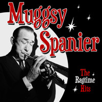 Muggsy Spanier - The Ragtime Hits