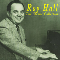 Roy Hall - Classic Collection