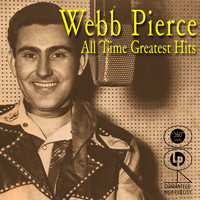 Webb Pierce - All the Greatest Hits