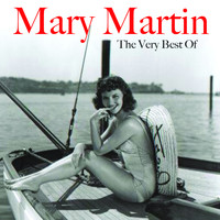 Mary Martin - The Very Best of