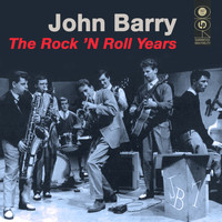 John Barry - The Rock N Roll Years