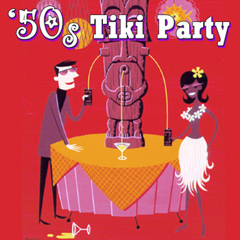 Various Artists - 50s Tiki Party