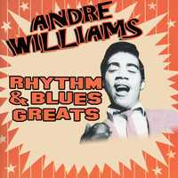 Andre Williams - Rhythm & Blues Greats