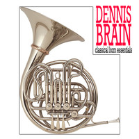 Dennis Brain - Classical Horn Essentials
