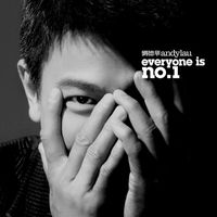 Andy Lau - Everyone Is No. 1