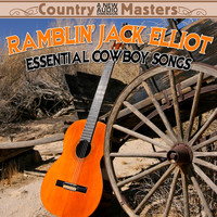 Ramblin' Jack Elliot - Essential Cowboy Songs