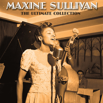 Maxine Sullivan - The Ultimate Collection
