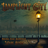 Mark Benis - Lamplight City (Original Game Soundtrack)