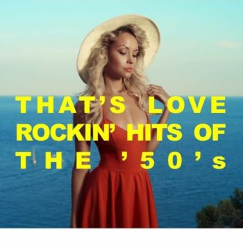 Various Artists - That's Love! Rockin' Hits of the '50s