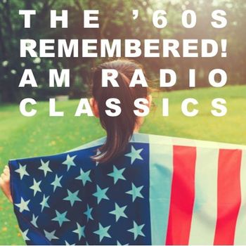 Various Artists - The '60s Remembered! AM Radio Classics