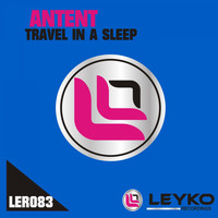 Antent - Travel in a Sleep