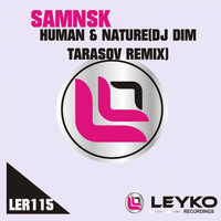 SamNSK - Human and Nature (Dj Dim Tarasov Remix)
