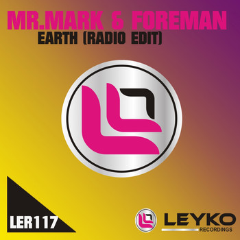 Foreman and Mr. Mark - Earth (Radio Edit)