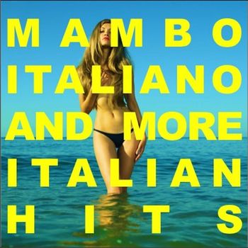 Various Artists - Mambo Italiano and More Italian Hits