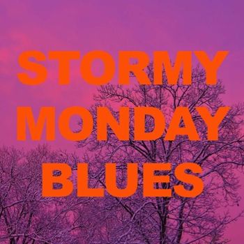 Various Artists - Stormy Monday Blues