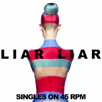 Various Artists - Liar Liar: Singles on 45 RPM