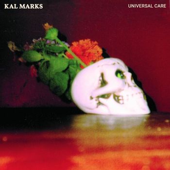 Kal Marks - Universal Care (Explicit)