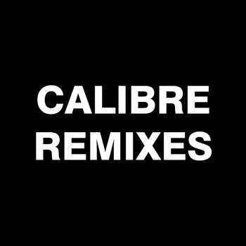 Submorphics, Impish and Calibre - Calibre Remixes