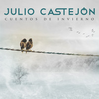 Julio Castejón - Cuentos de Invierno