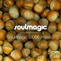 Soulmagic - Soulmagic (2006 Mixes)