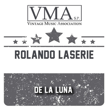 Rolando Laserie - De La Luna